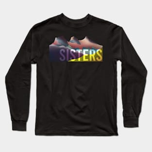 SISTERS Long Sleeve T-Shirt